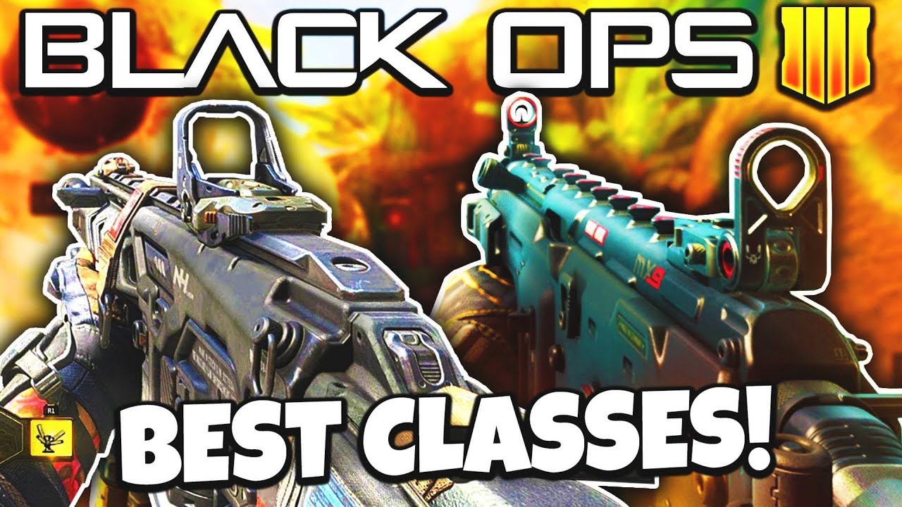 Black Ops 4: BEST CLASS SETUPS & GUNS!