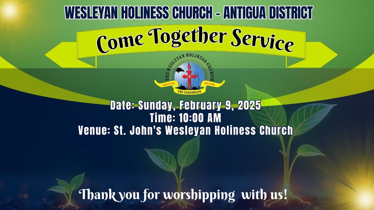 WESLEYAN HOLINESS CHURCH - DISTRICT COME-TOGETHER ON SUNDAY