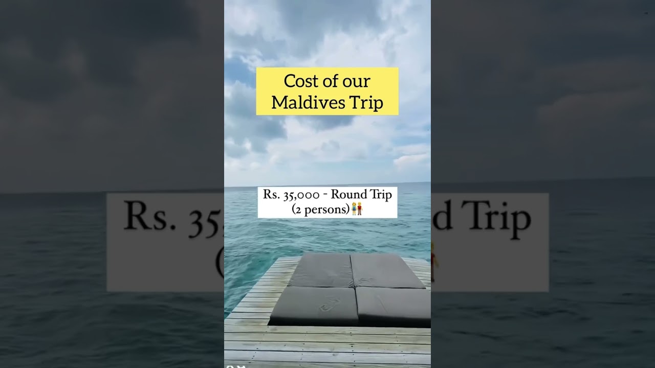 Maldives trip budget 