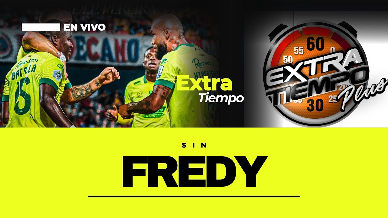 En vivo: EXTRATIEMPOPLUS 🟡🟢⚽ UN DÍA PARA GANAR