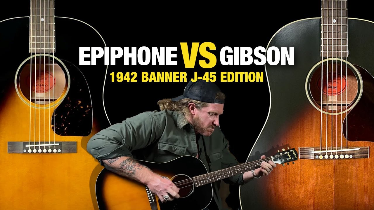 Epiphone VS Gibson – 1942 Banner J-45 Edition