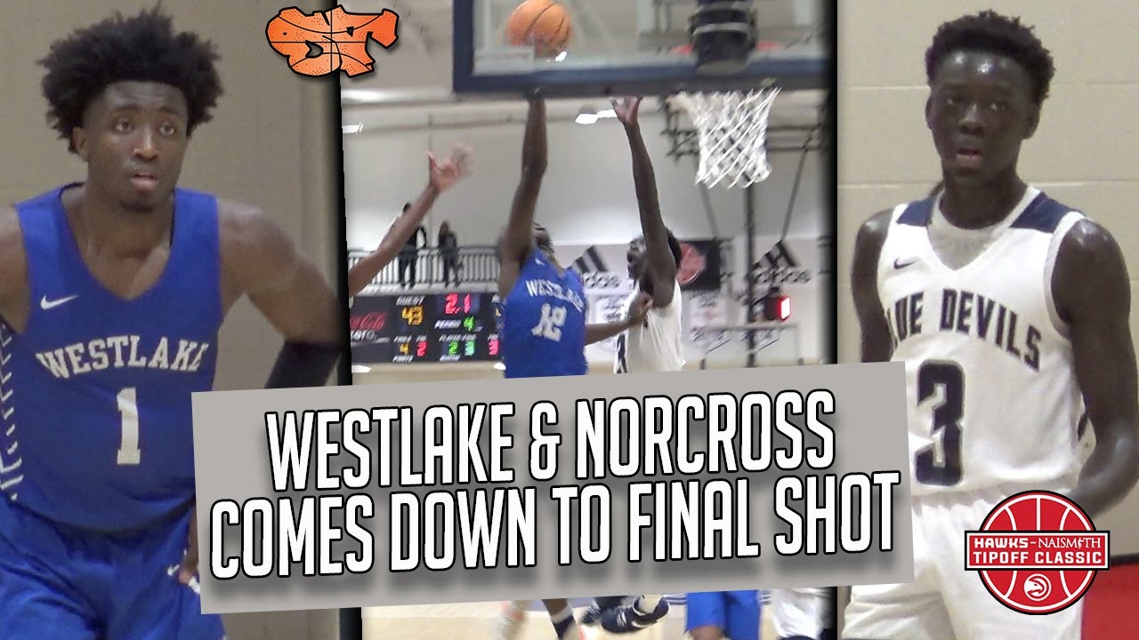 Westlake & Norcross COMES DOWN TO FINAL SHOT AT THE BUZZER at HAWKS-NAISMITH CLASSIC