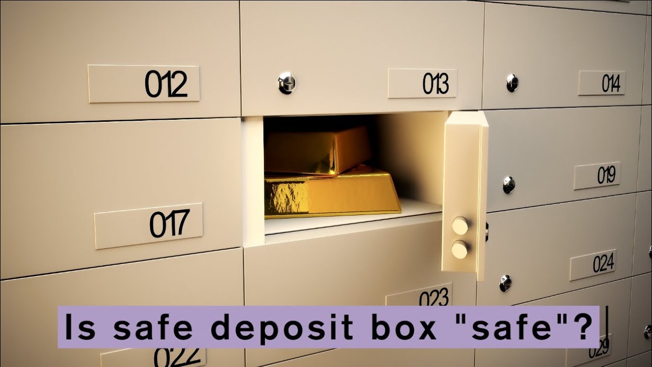 Is storing gold in a bank safe deposit box safe?
