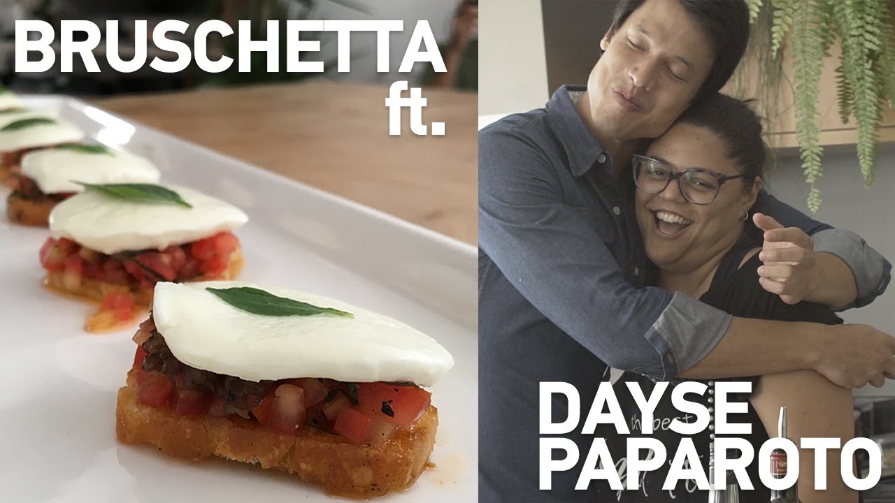 BRUSCHETTA ft. DAYSE PAPAROTO, campeã do MasterChef Profissionais.