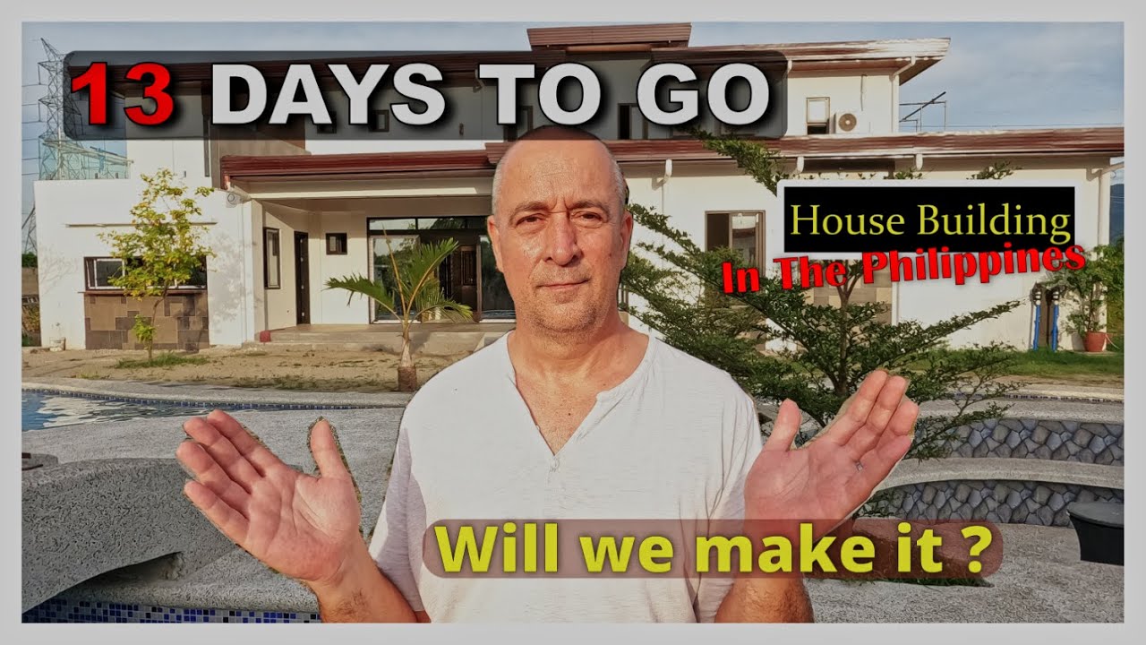 Philippine House Building Day 383 - Less than 2 Weeks to Go