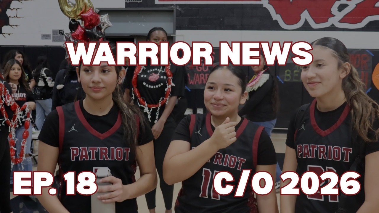 Patriot Warrior News (c/o 2026) - Episode 18