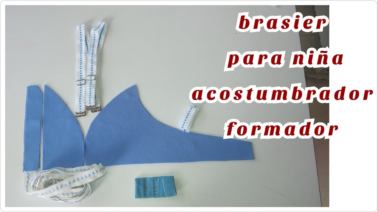 #acostumbrador#formador#Brasier de niña paso a paso tallas 26,28,30(girl bra or accustomer)
