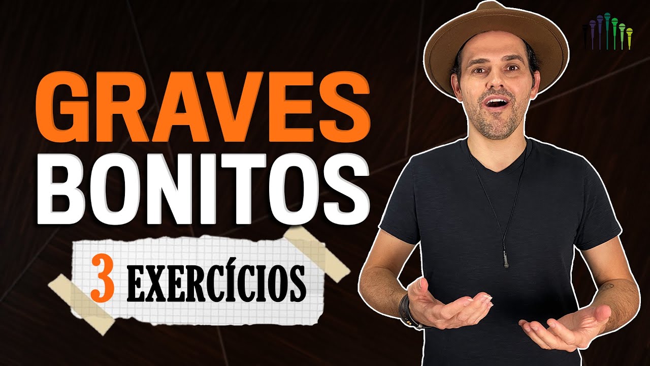 Como cantar com a VOZ GRAVE cheia e bonita - 3 exercícios
