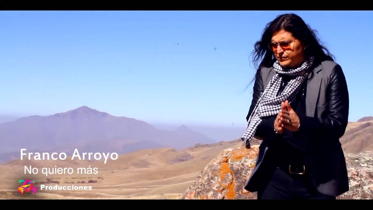 Franco Arroyo- No quiero más (Video Oficial)