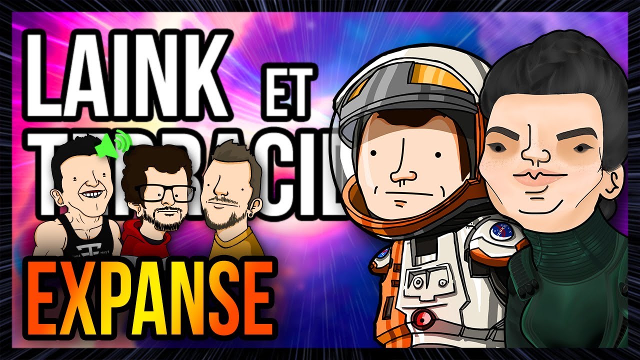 LES PLUS GROS YOUTUBERS VIENNENT NOUS PARLER (The Expanse)