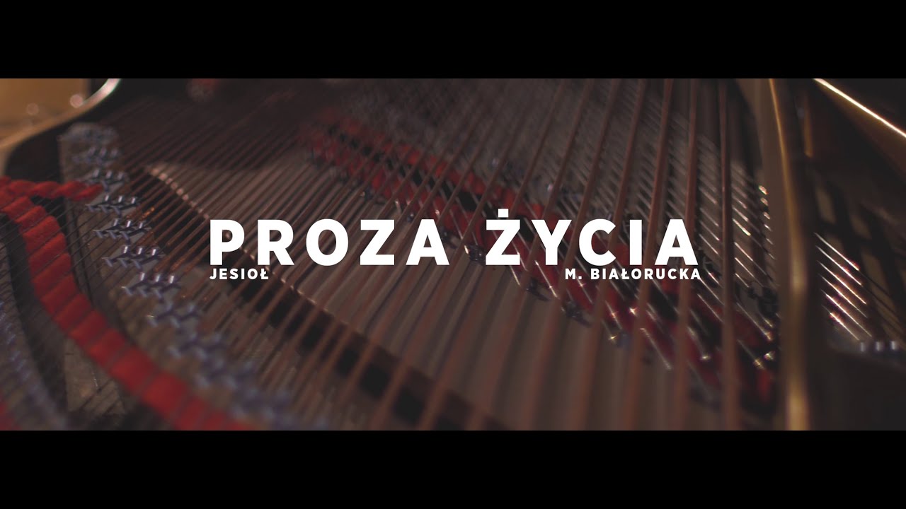 Jesioł & Magdalena Białorucka - Proza życia (OFFICIAL VIDEO)