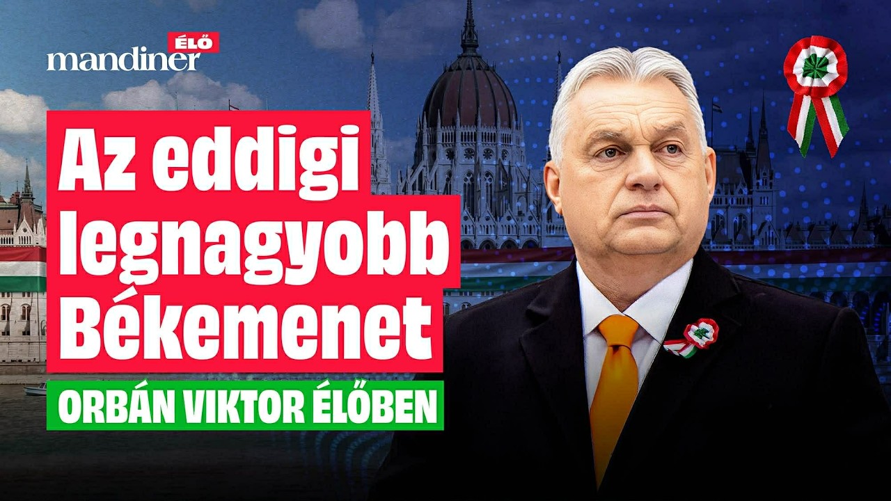 Minden idők legfontosabb békemenete! – Orbán Viktor ÉLŐBEN