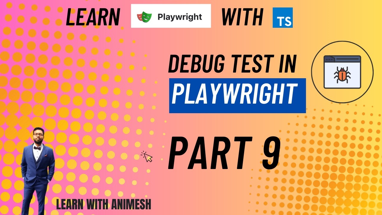 How to Debug Test Script in  Playwright | Learn Playwright using TypeScript Full Course | Part 9