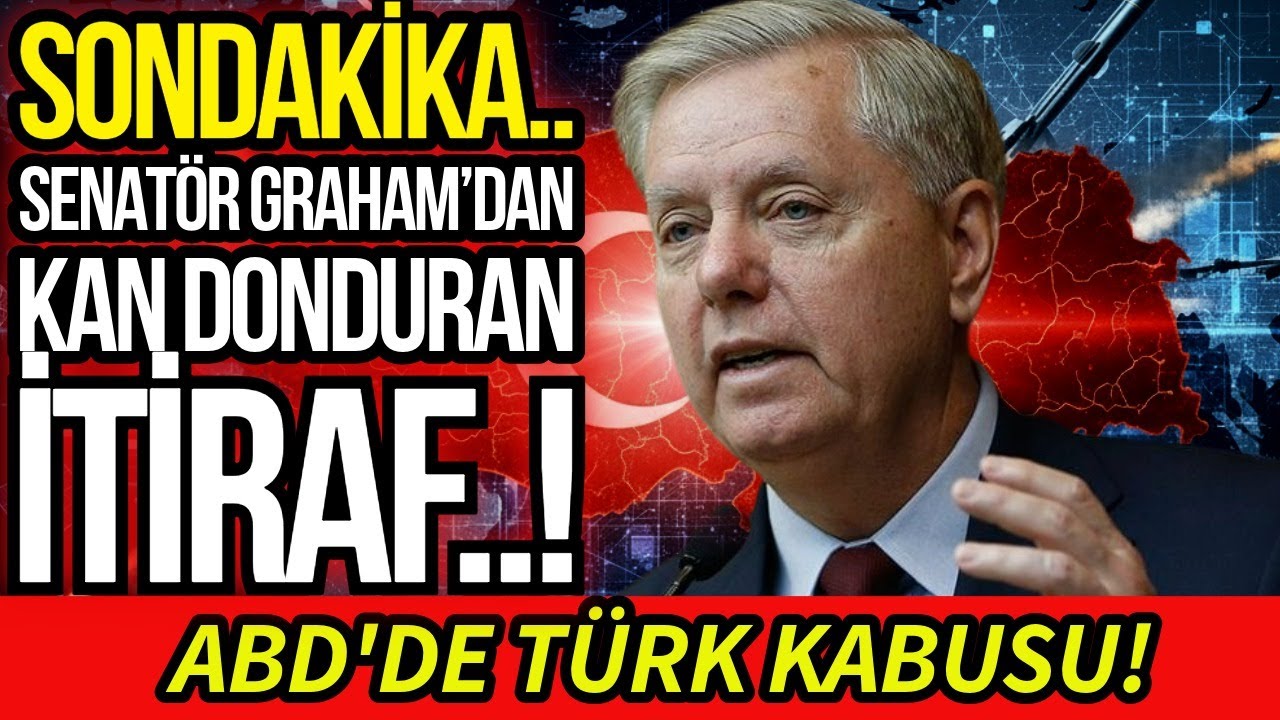 SONDAKİKA SENATÖR GRAHAM’DAN KAN DONDURAN İTİRAF! ABD'DE TÜRK KABUSU!