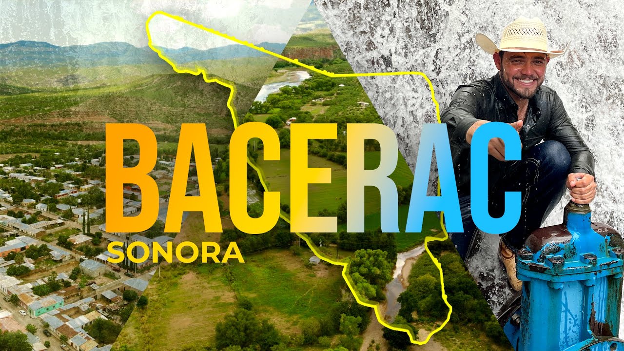 BACERAC, SONORA | La gran RUTA de la sierra alta, comienza en Bacerac.