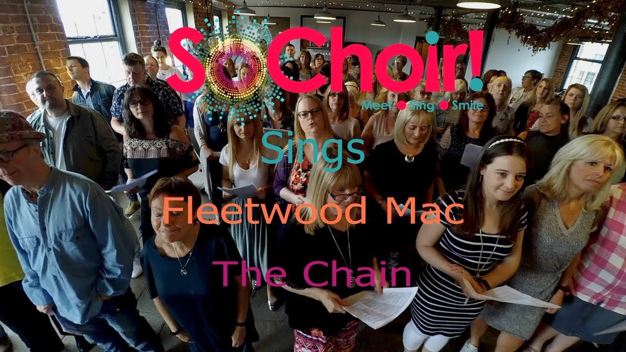 So Choir! cover The Chain by Fleetwood Mac