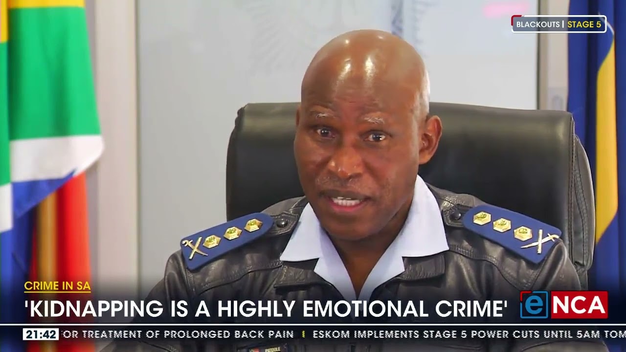 Crime in SA | 'Kidnapping is a highly emotional crime'