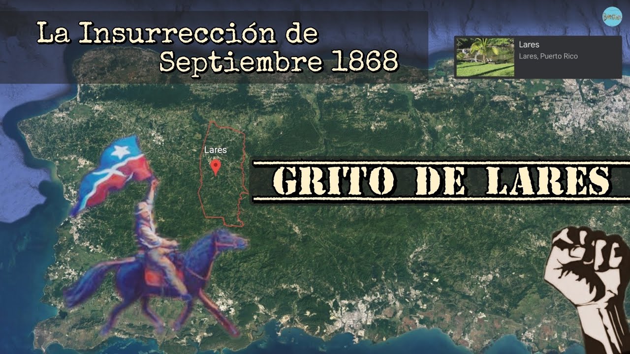 Grito de Lares, La Insurrección de Septiembre 1868. Puerto Rico. Historia de Borikén