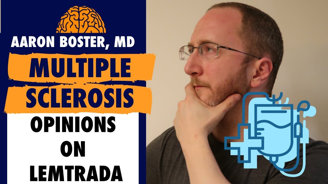 My opinions about Lemtrada in Multiple Sclerosis [PART 1 of 4]