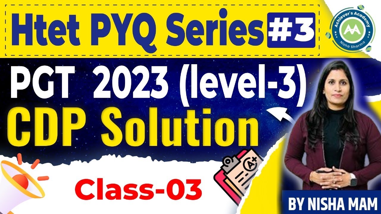 Htet PYq Series Class-3  Pgt Exam 2023 CDP Solution By NIsha Sharma Achievers Academy