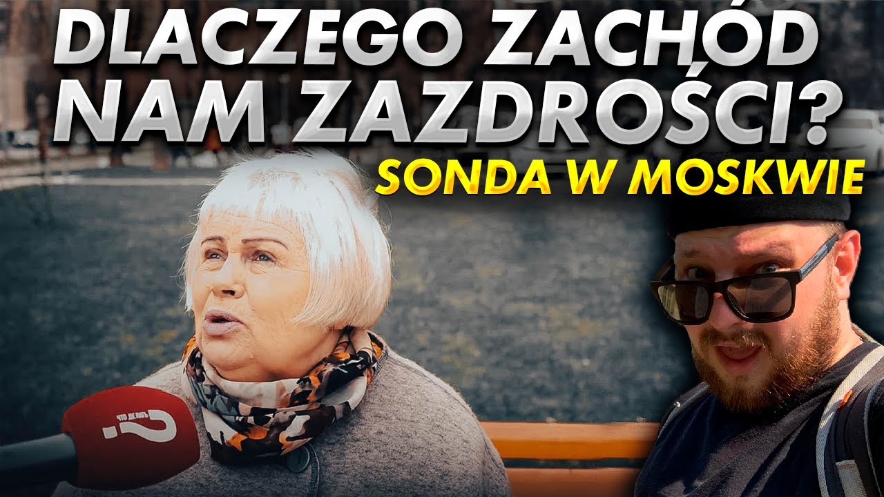 Dlaczego Zachód jest zazdrosny o Rosję? Sonda w Rosji