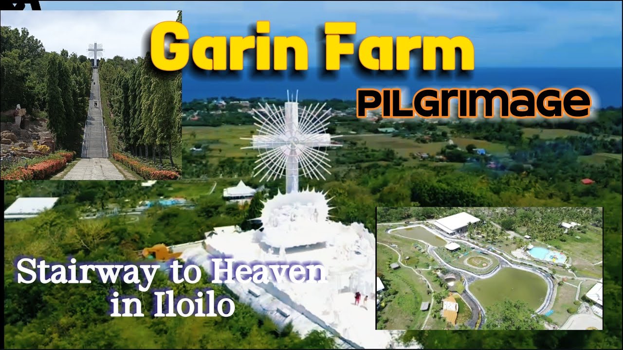 Garin Farm Pilgrimage sa Iloilo: Ang Paglalakbay sa Lupa at Langit | Travel Ilo-ilo | San Joaquin