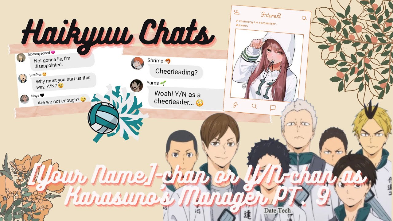 Haikyuu Chats | Y/N-chan as Karasuno's Volleyball Manager PT. 9 | Y/N meets Date Tech
