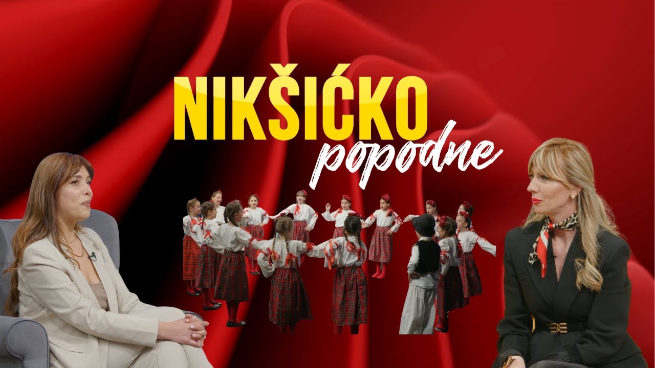 NIKŠIĆKO POPODNE: Tamara Dragnić i Ina Šekarić - KUD Čigra 16.05.2025.