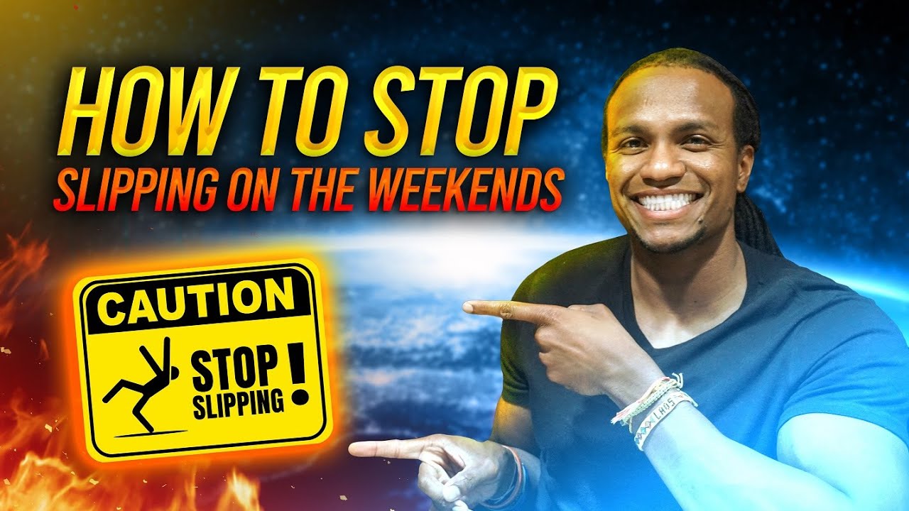 How To Stop Slipping on The Weekends | JK Emezi