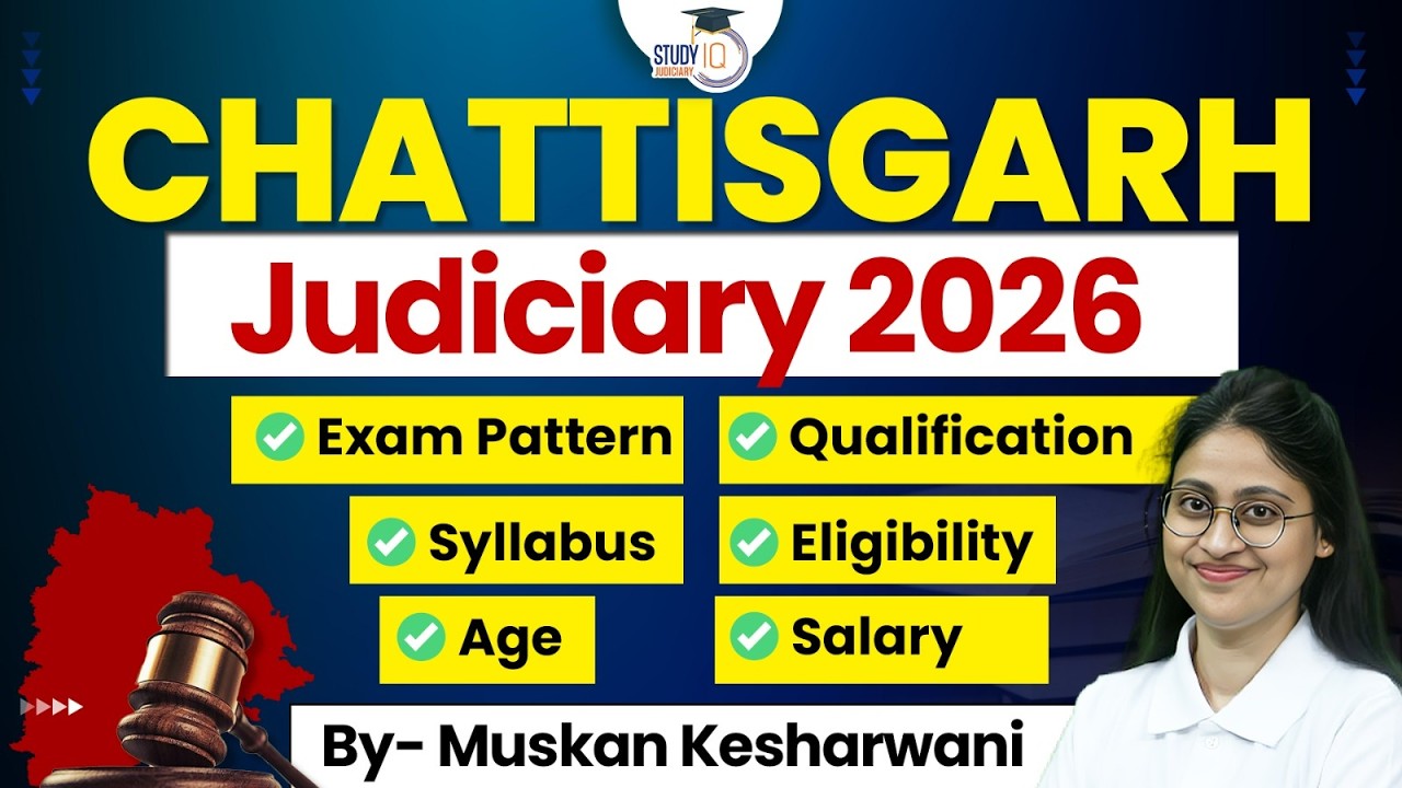 Chattisgarh Judiciary 2026| Exam Pattern, Syllabus, etc.| Complete Details| Muskan Mam