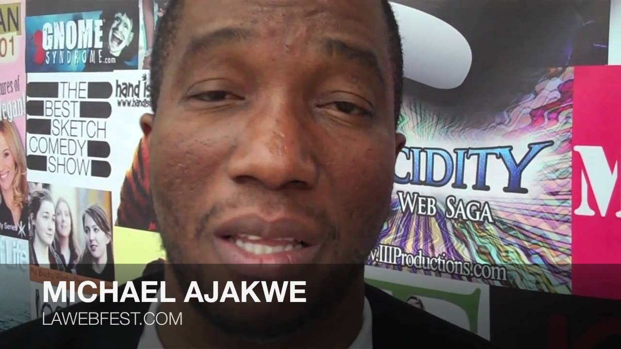 Michael Ajakwe On Global Embrace Of LA Web Fest 2011