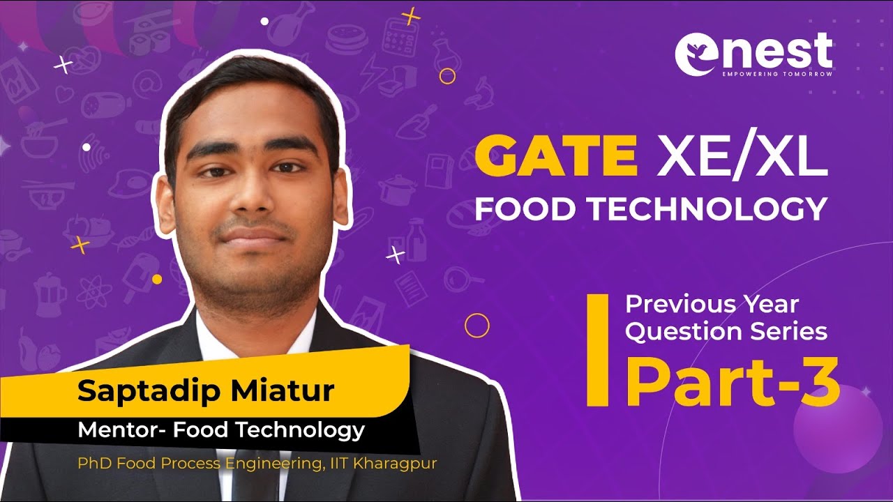 Previous Year Question Series | Episode 3 | GATE Food Technology | GATE XE/ XL 2026 
