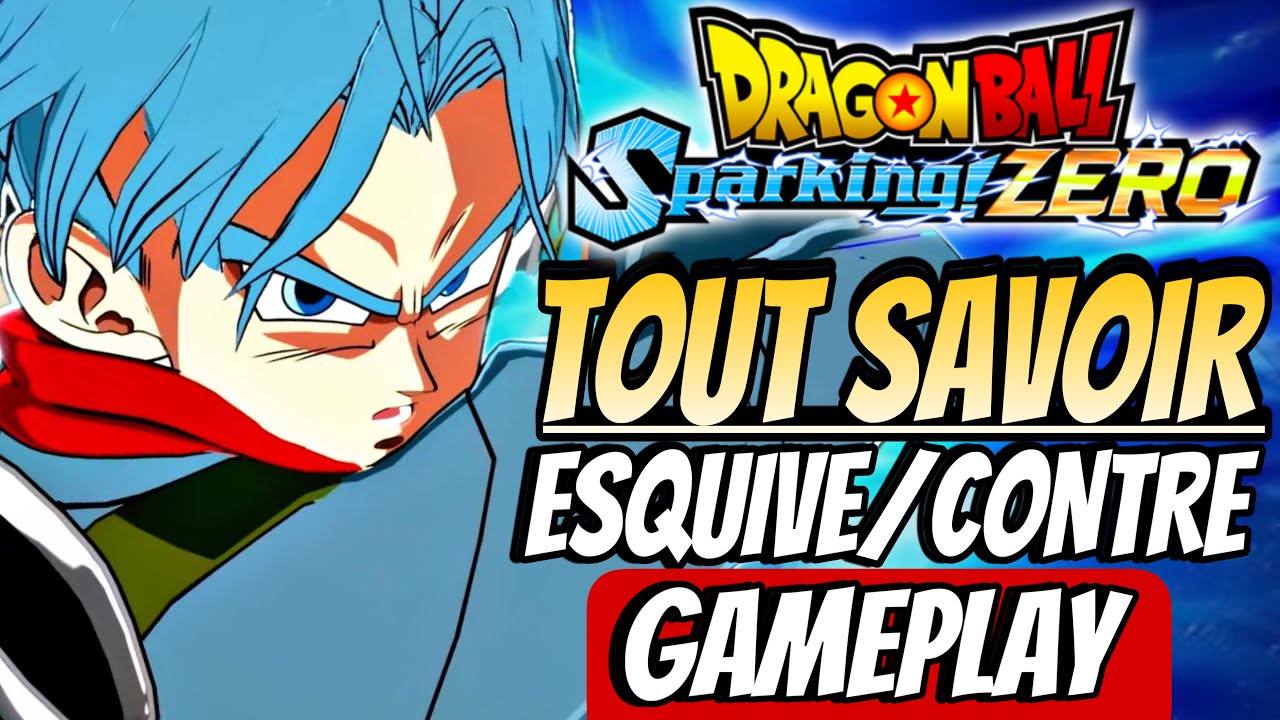 GUIDE ULTIME pour MAÎTRISER les CONTRES & ESQUIVE ! DRAGON BALL : SPARKING ZERO