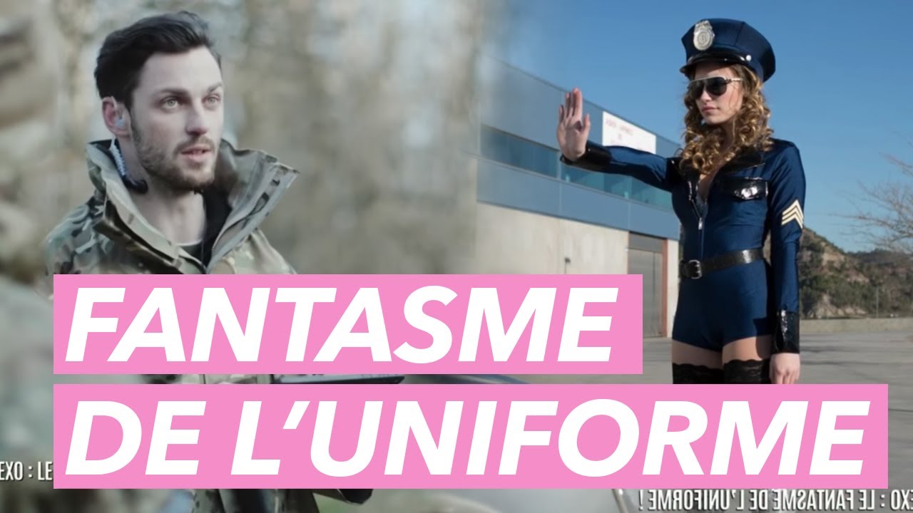 Sexo: le fantasme de l'uniforme ! - Je t'aime etc...
