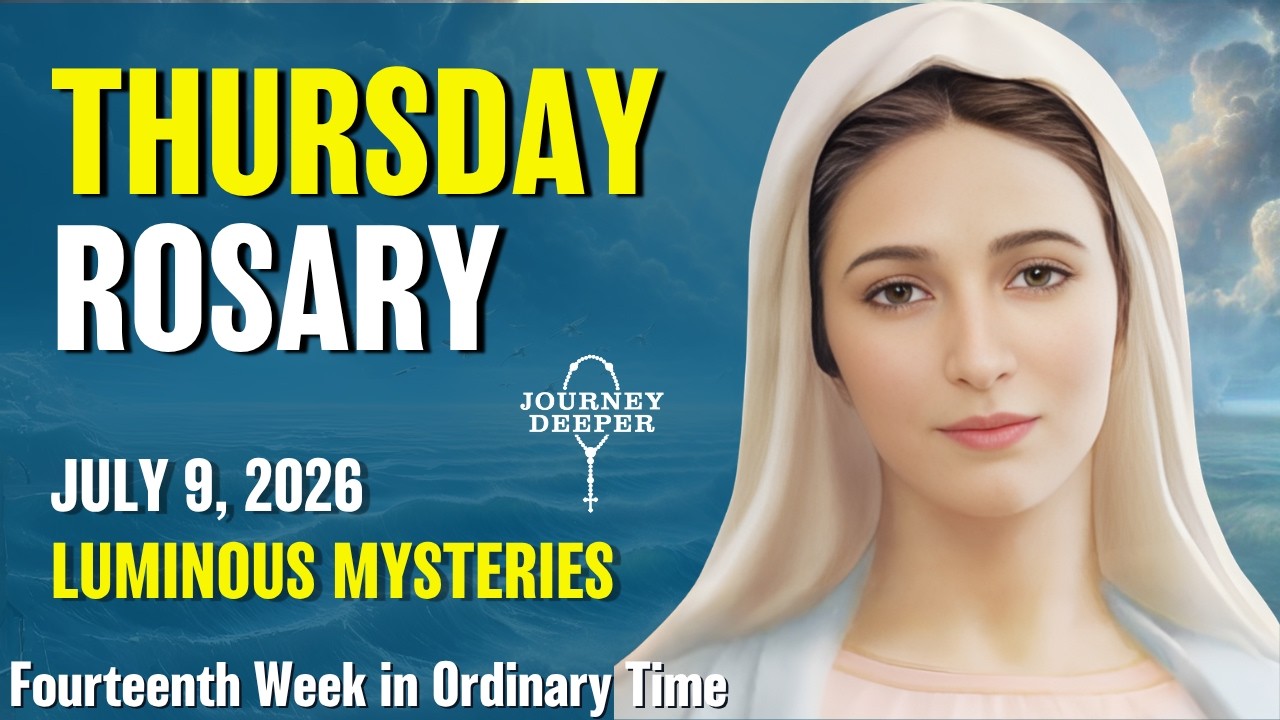 Thursday Rosary ❤️ Luminous Mysteries of the Rosary ❤️ July 9, 2026 VIRTUAL ROSARY