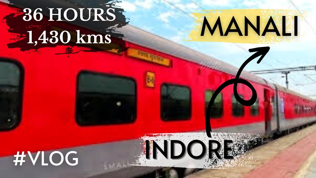36 HOURS Journey | इंदौर To मनाली Complete Journey | Train | Bus | Roving Mohit | Vlog