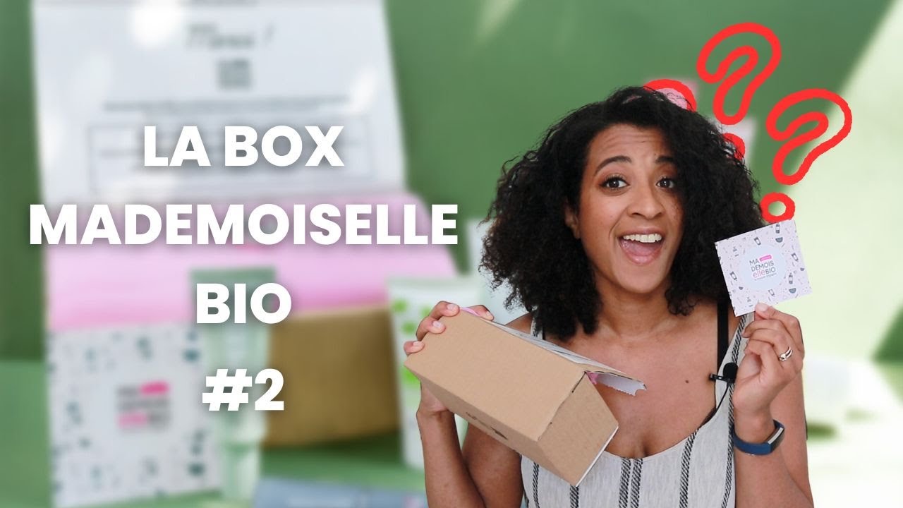 2ème box Mademoiselle BIO ! ça vaut le coup ??