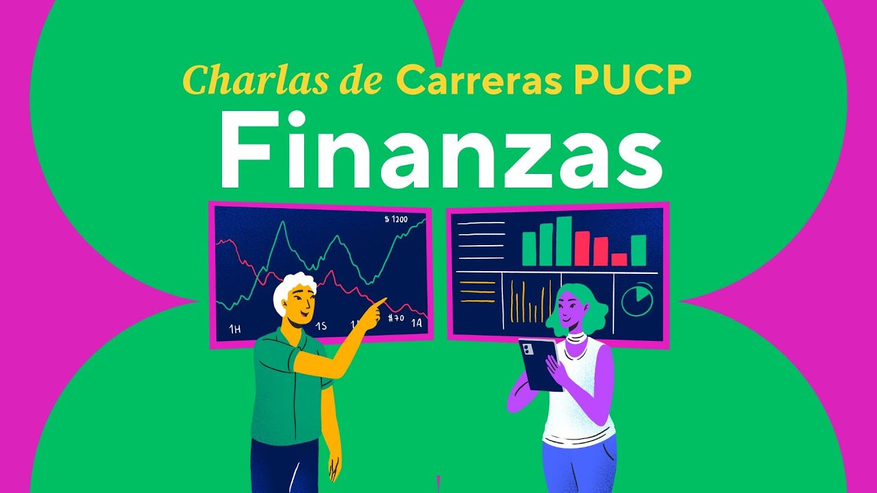 Charlas de Carreras PUCP - Conociendo la carrera de Finanzas en la PUCP