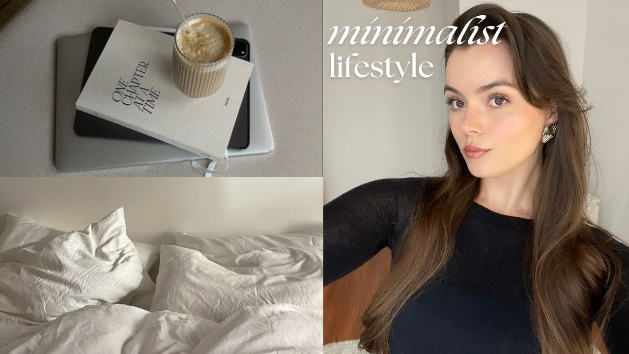 COMMENT LE STYLE DE VIE MINIMALISTE À CHANGÉ A VIE