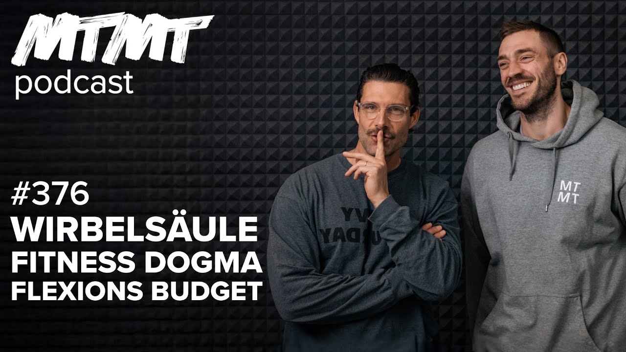 Was du &uuml;ber Wirbels&auml;ulenflexion wissen solltest - MTMT Podcast #376