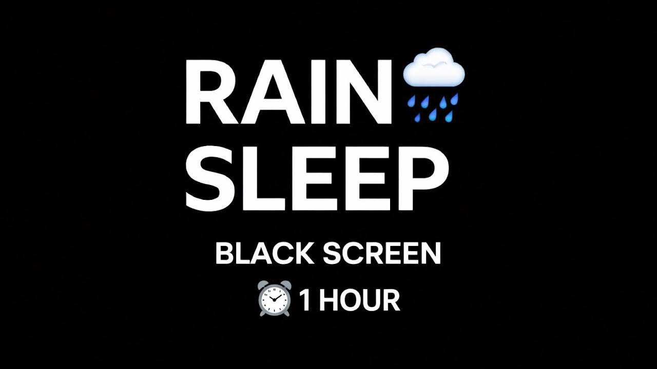 Relaxing Rain Sounds for Sleep 🌧️ Black Screen (1 Hour)