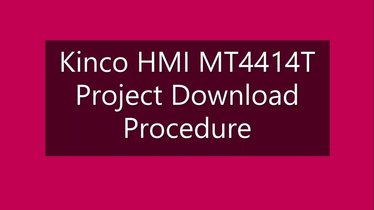 Kinco HMI MT4414T Program downloading procedure through USB