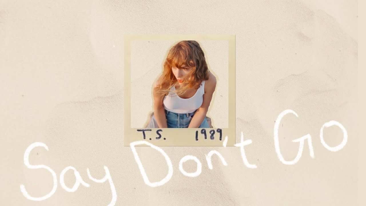 😢날 붙잡아줘 : Taylor Swift - Say Don't Go [가사해석/번역/lyrics]