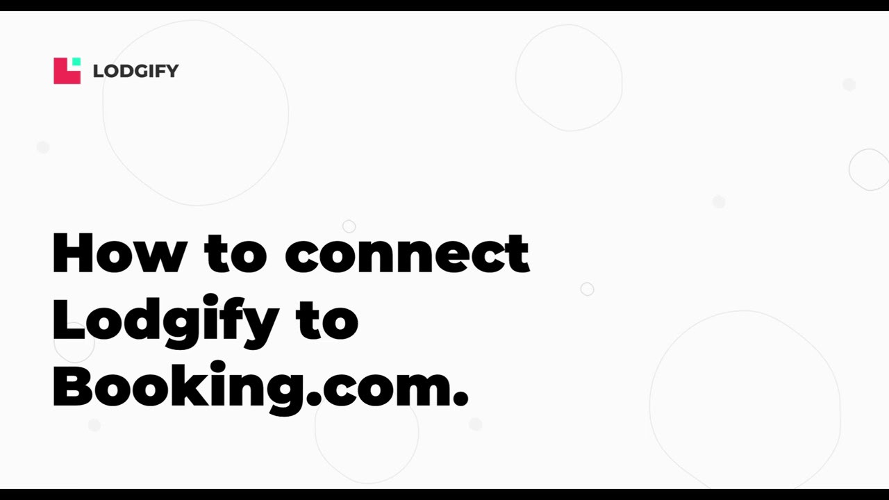 CONNECTIVITY GUIDE - How to connect Lodgify to Booking com