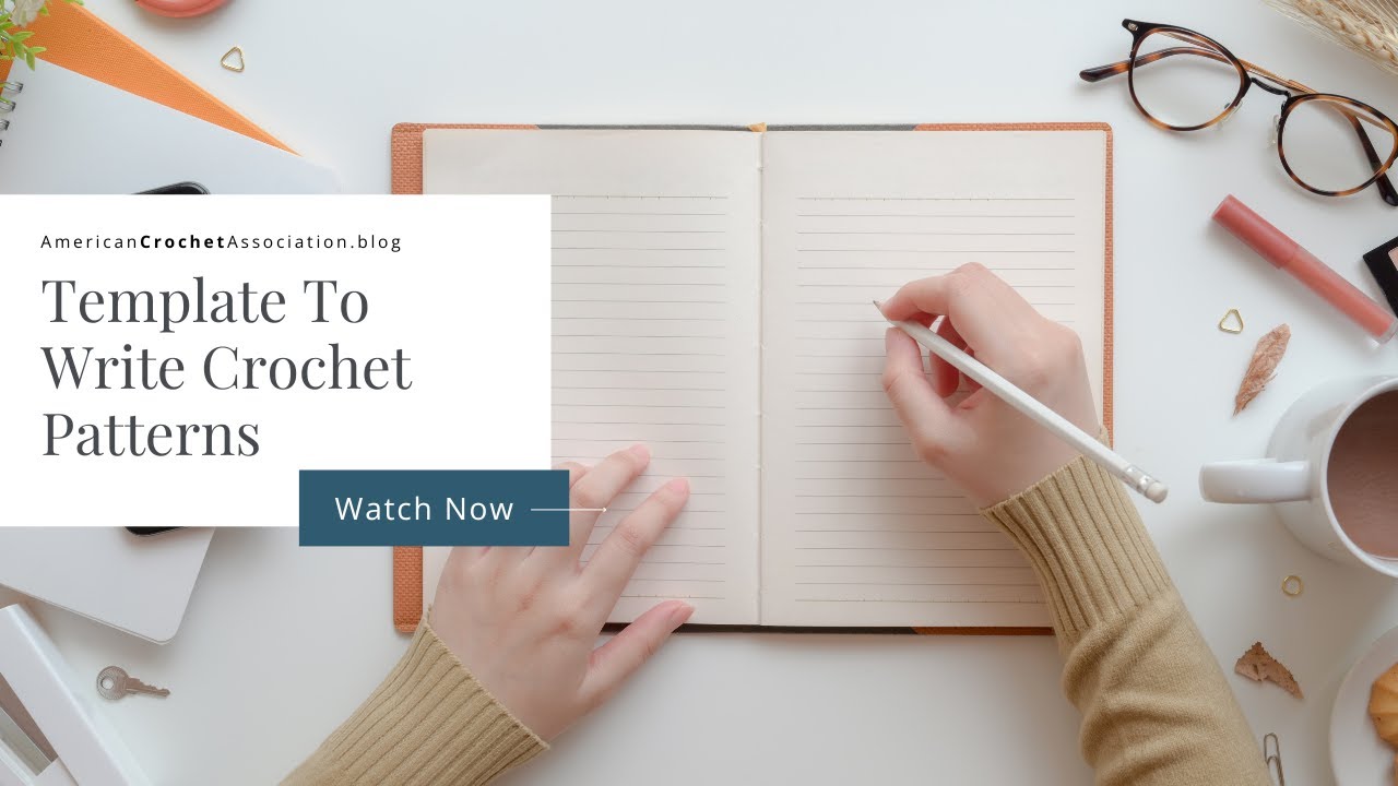 Template To Write Crochet Patterns