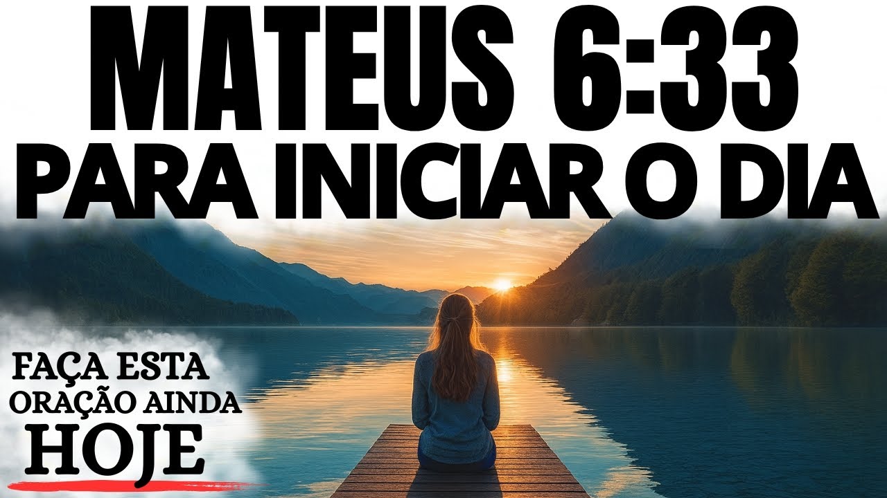 COMECE SEU DIA PELO REINO DE DEUS — TRANSFORME SUA VIDA AGORA!