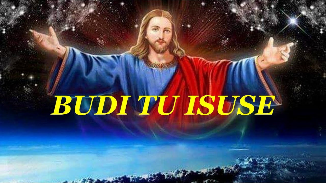 ✞✞✞ BUDI TU ISUSE ✞✞✞