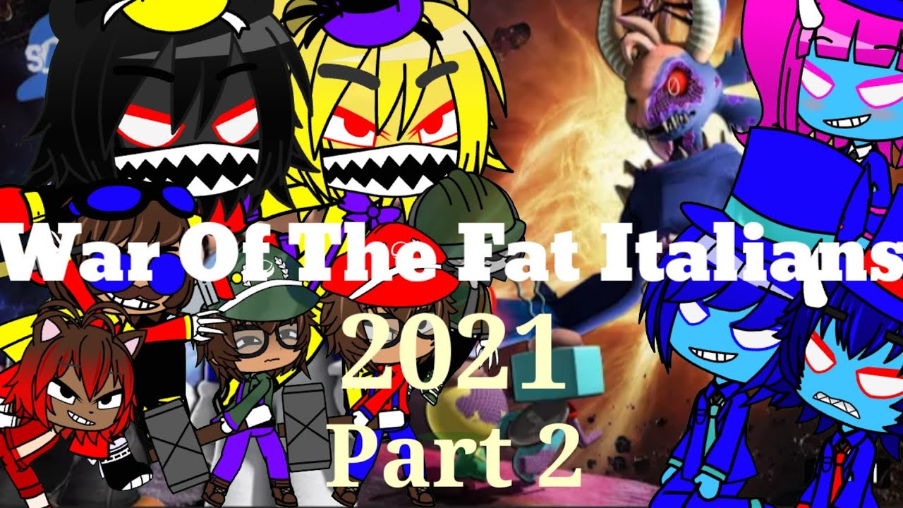 The Ethans React To:War Of The Fat Italians 2021 Part 2 By SMG4 (Language Warning) (Gacha Club)