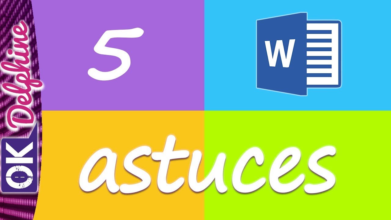 WORD - 5 astuces à connaître !