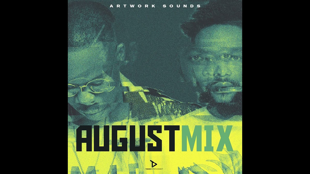 August Mix  Mixed By Artwork Sounds